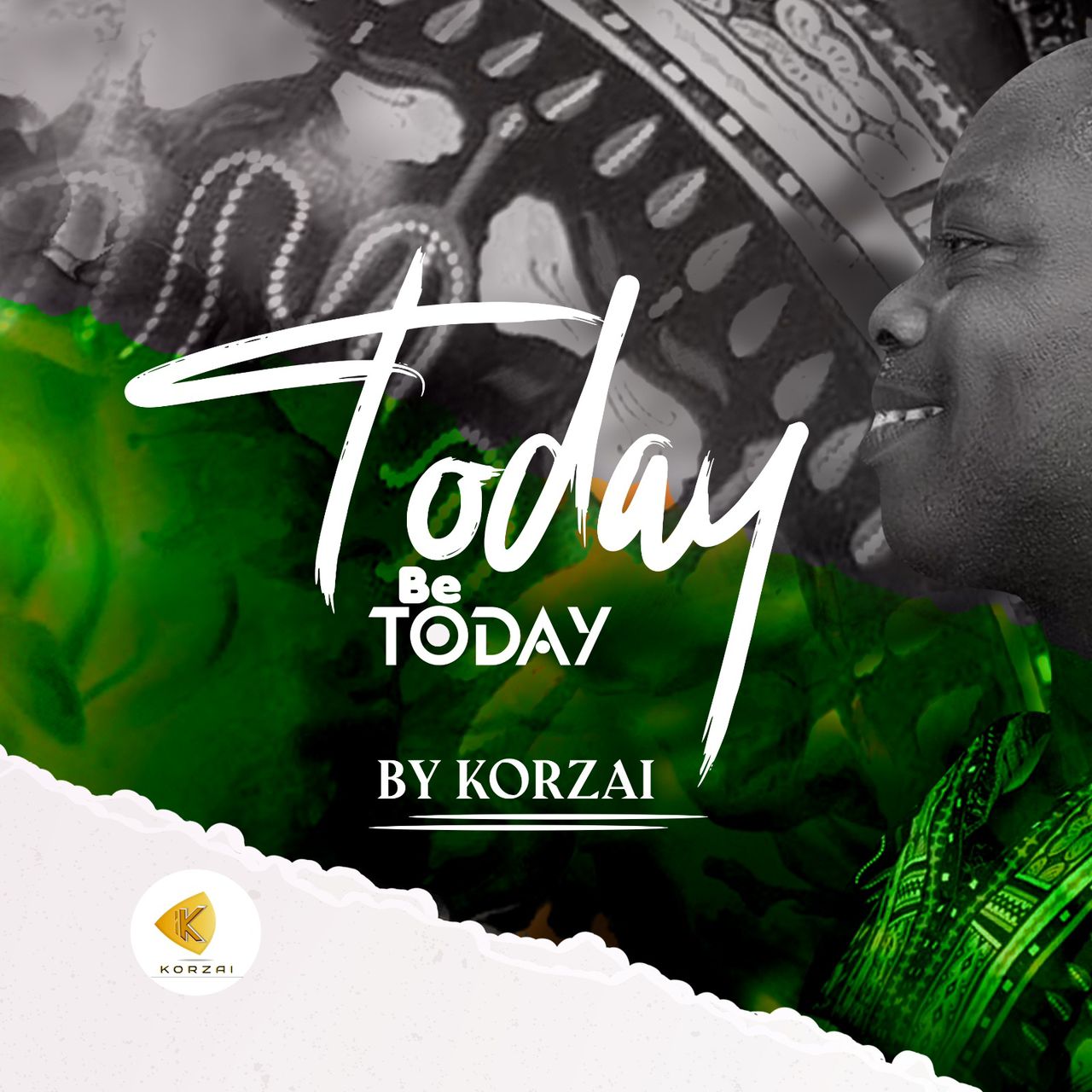 Korzai Releases Inspirational New Single “Today Be Today”