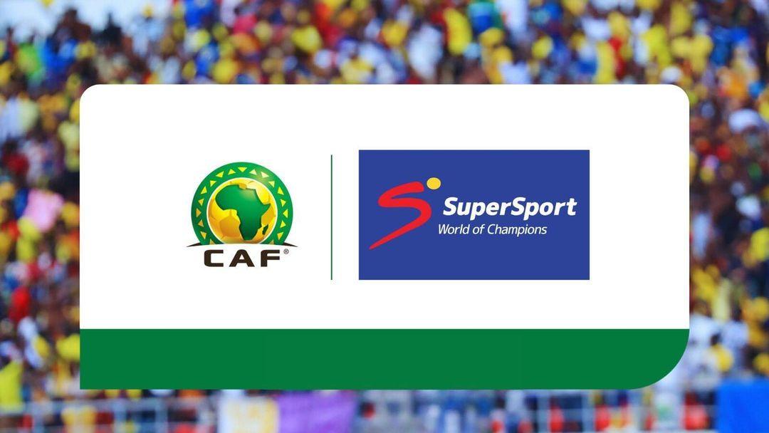 SuperSport to broadcast 2024-25 CAF Champions League & Confederation Cup